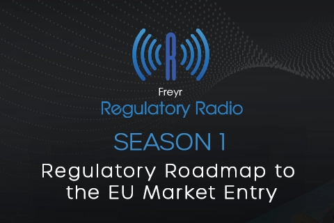 Season 1 - Regulatory Roadmap to the EU Market Entry