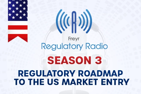 Season 3 - Regulatory Roadmap to the US Market Entry
